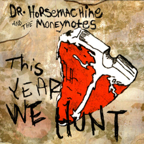 Dr. Horsemachine and the Moneynotes