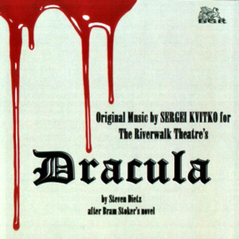 Dracula. Original Music by Sergei Kvitko