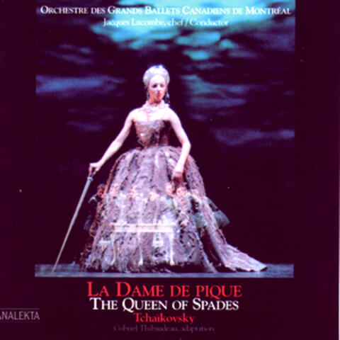 The Queen of Spades (La Dame De Pique)