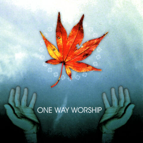 One Way Worship