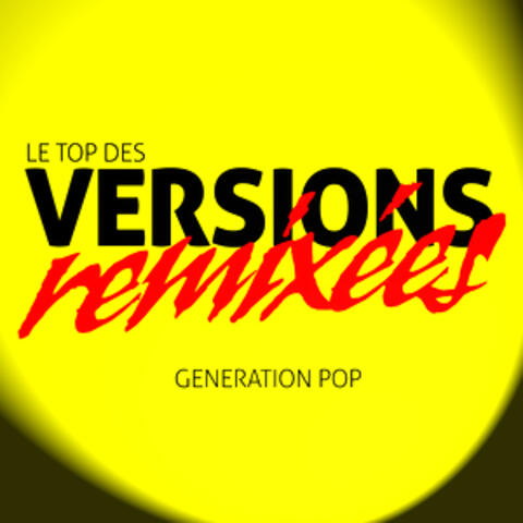 Le Top Des Versions Remixées (Remix Version)