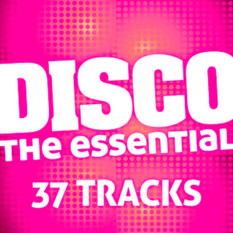 The Disco Essential (37 Tracks)