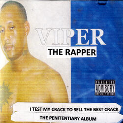 I Test My Crack To Sell The Best Crack - Penitentiary Version