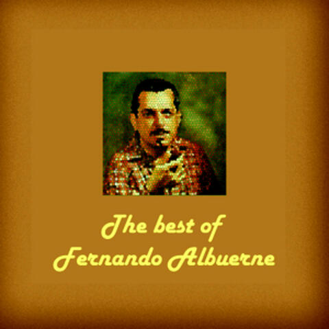 The Best Of Fernando Albuerne