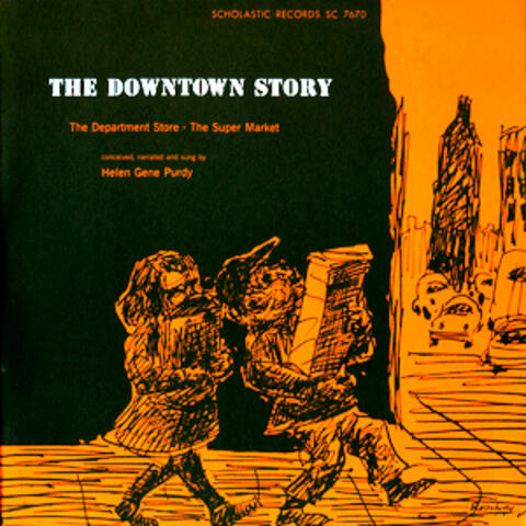The Downtown Story: The Department Store: The Super Market