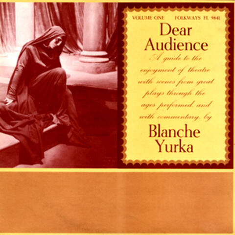 Dear Audience, Vol. 1: A Guide to the Enjoyment of Theater with Scenes from Great Plays through the Ages