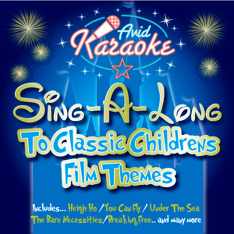 Sing A Long To Classic Childrens Film Themes