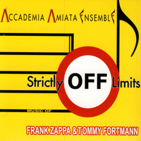 Strictly Off Limits - Music Of Frank Zappa & Tommy Fortman