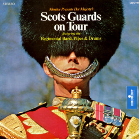 Scots Guards on Tour