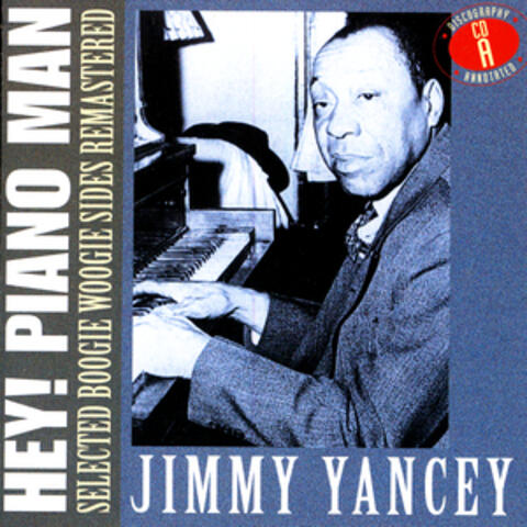 Hey! Piano Man: Selected Boogie Woogie Sides Remastered - CD A
