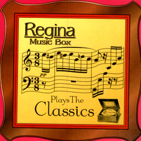 Regina Music Box Plays The Classics