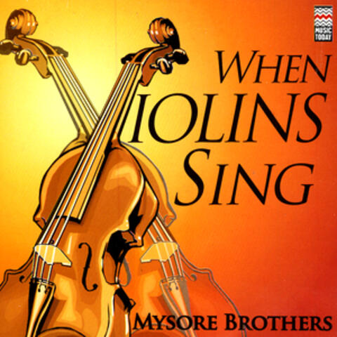 When Violins Sing