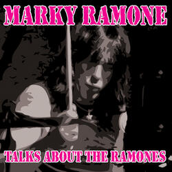 Marky Ramone Talks About The Ramones (Interview)