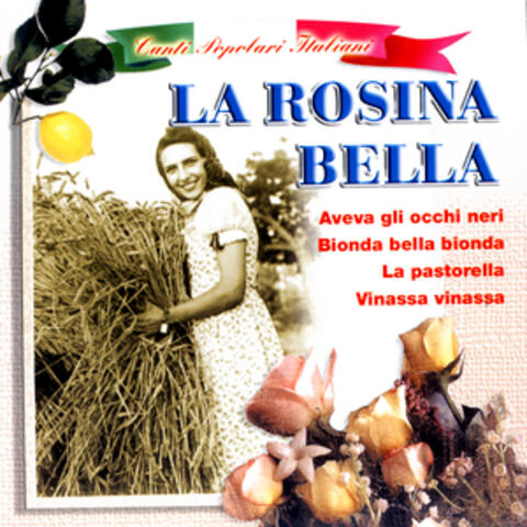 La Rosina Bella