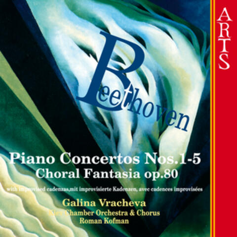 Beethoven: Piano Concertos Nos. 1-5 - Choral Fantasia Op. 80