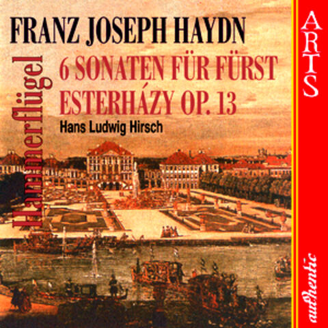 Haydn: 6 Sonaten Für Fürst Nikolaus Esterházy Op. 13