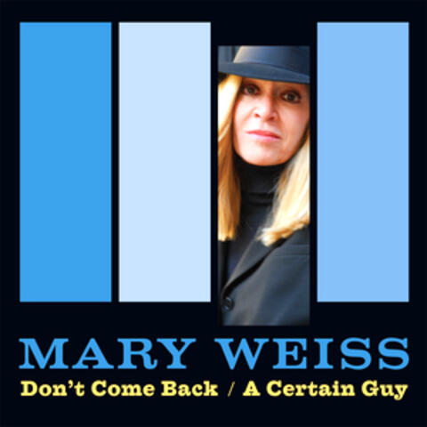 Don't Come Back/A Certain Guy