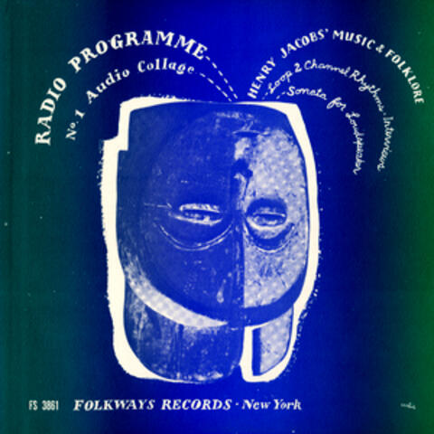Radio Programme, No. 1: Audio Collage: Henry Jacobs' Music and Folklore