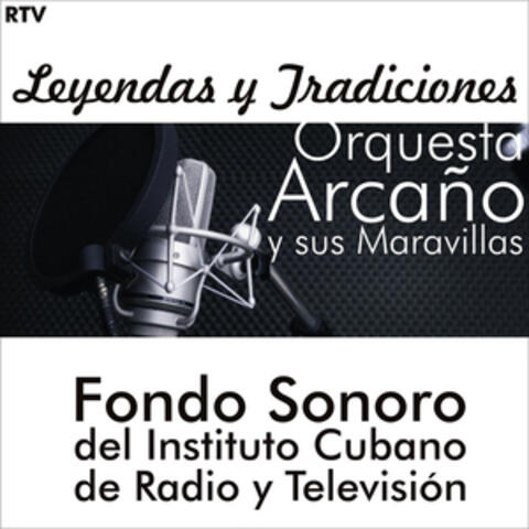 Orquesta Arcaño Y Sus Maravillas. Fondos Sonoros Del Instituto De Radio y Televisión (50's Cuban Orchestras)