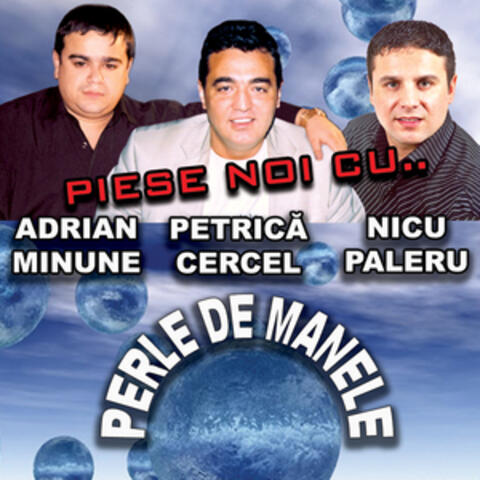 Perle De Manele / Manele's Perls