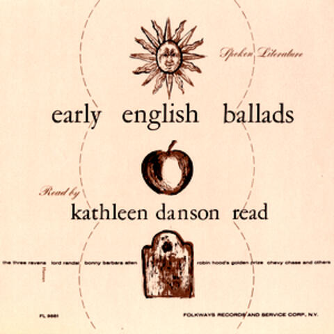 Spoken Literature of Early English Ballads: Read by Kathleen Danson Read