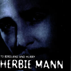 To Birdland And Hurry