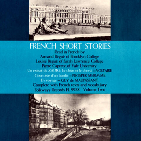 French Short Stories, Vol. 2: Read in French by Armand and Louise Bégué and Pierre Capritz