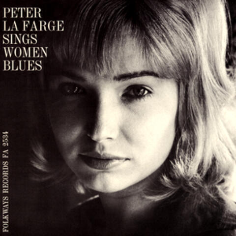 Peter La Farge Sings Women Blues