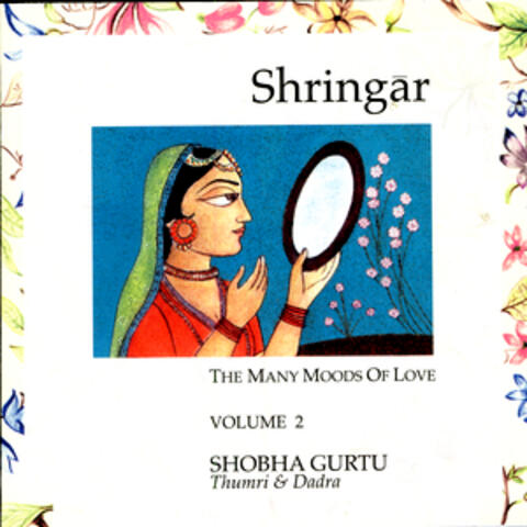Shringar: The Many Moods of Love - Volume 2