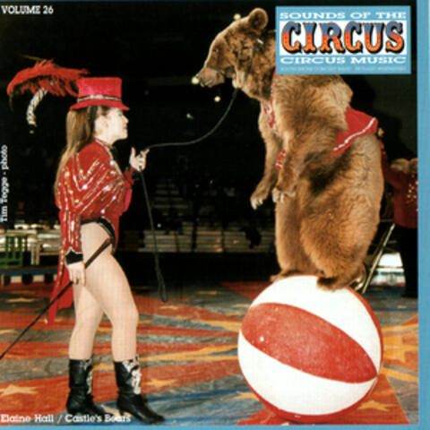 Sounds of the Circus-Circus Marches Volume 26