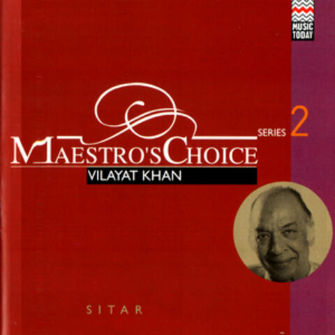 Maestro's Choice - Vilayet Khan