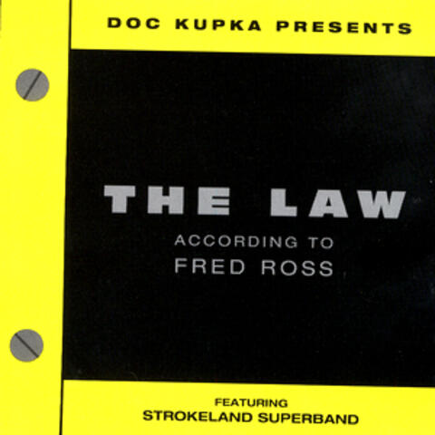 The Law: According To Fred Ross