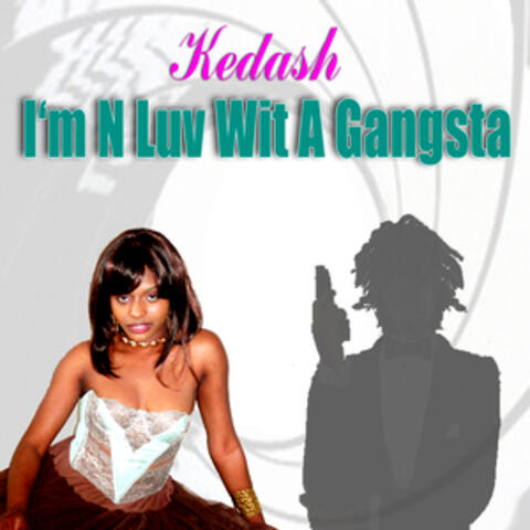 I'm N Luv Wit A Gangsta