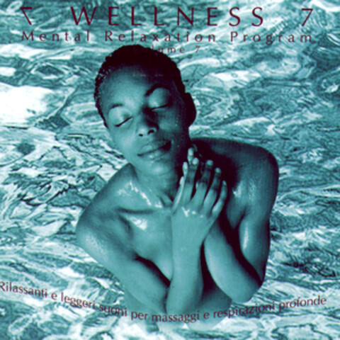Wellness - Mental Relaxation Program Vol 7