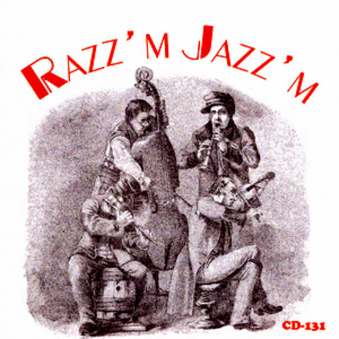 Razz'm Jazz'm