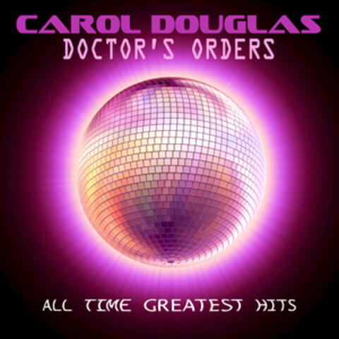 Doctor's Orders - All Time Greatest Hits