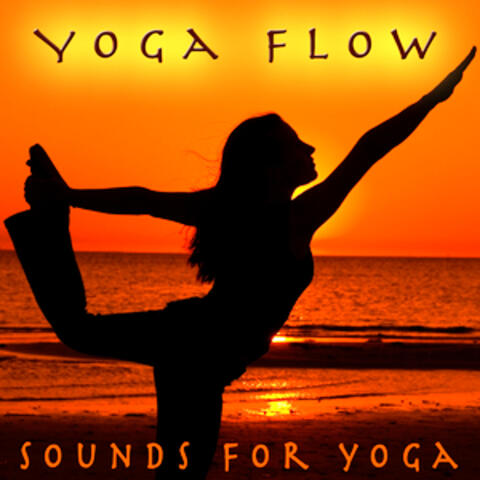 Yoga Flow - Sounds For Yoga