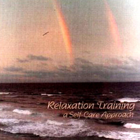 Relaxation Training, A Self Care Approach