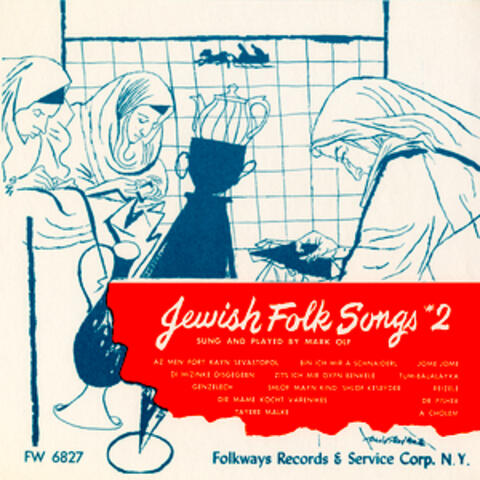 Jewish Folk Songs, Vol. 2