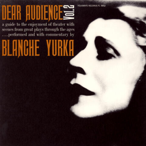 Dear Audience, Vol. 2: A Guide to the Enjoyment of Theater with Scenes from Great Plays through the Ages