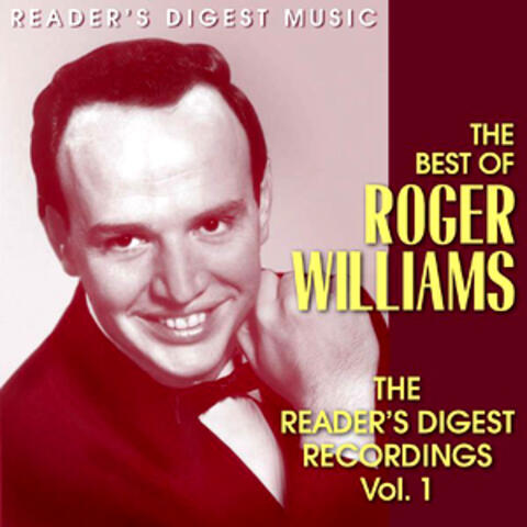 The Best of Roger Williams - The Reader's Digest Recordings Vol. 1