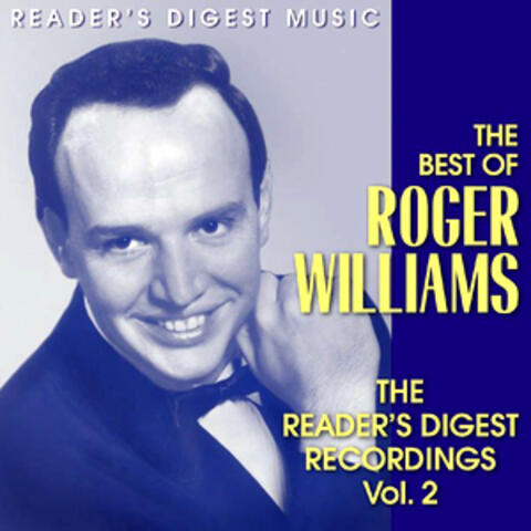 The Best Of Roger Williams - The Reader's Digest Recordings  Vol. 2