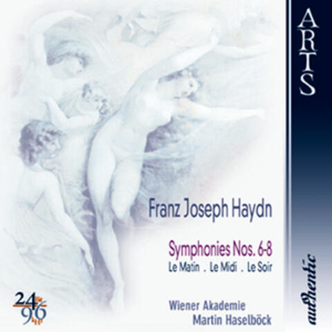 Haydn: Symphonies Nos. 6-8, Le Matin - Le Midi - Le Soir