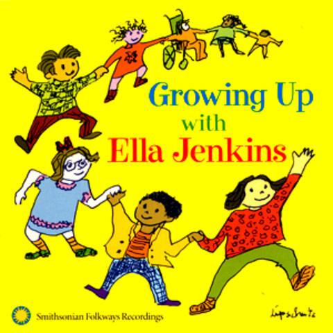 Growing Up with Ella Jenkins: Rhythms, Songs, and Rhymes