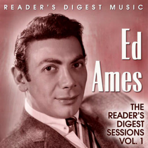 Reader's Digest Music: Ed Ames - The Reader's Digest Sessions, Vol. 1