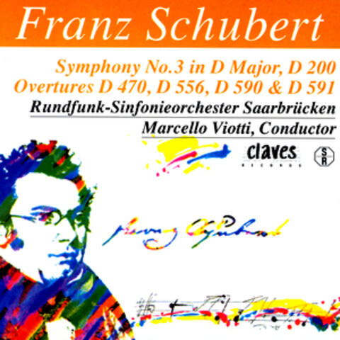 Schubert: The Complete Symphonic Works, Vol. IV