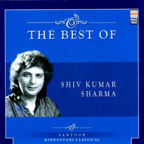 The Best Of Shiv Kumar