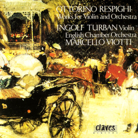 Respighi/ Music For Violin And Orchestra