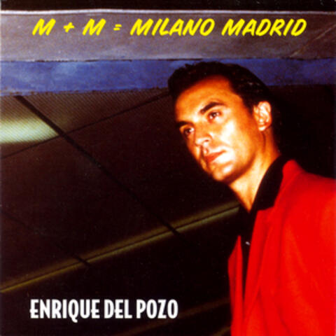 M + M = Milano Madrid