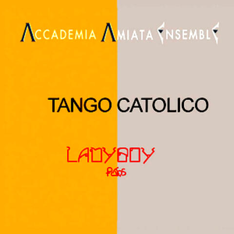 Tango Catolico / Ladyboy